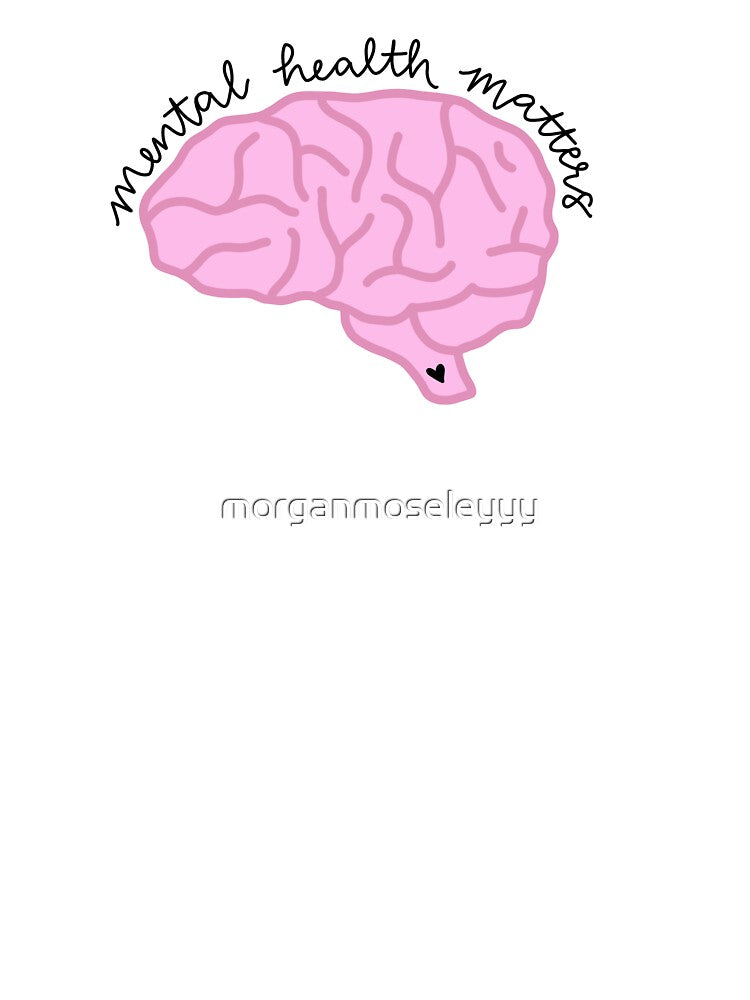 mental health matters by morganmoseleyyy