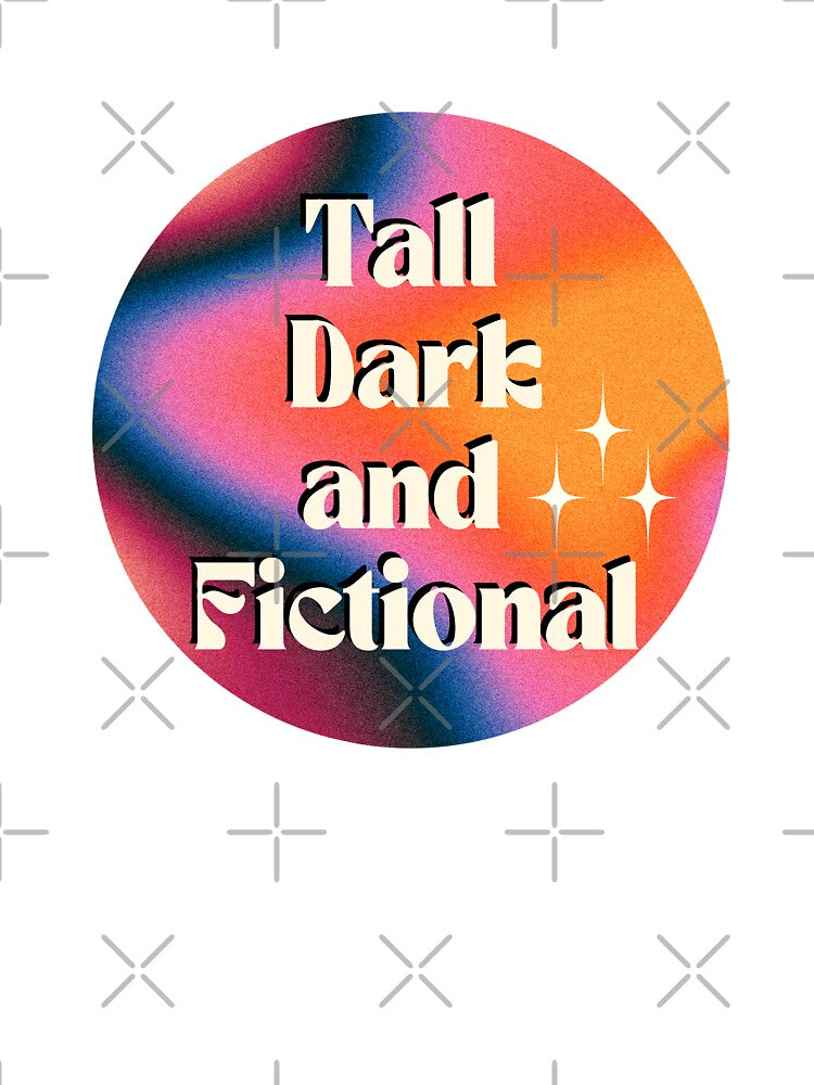 Tall Dark and Fictional by haleyerin
