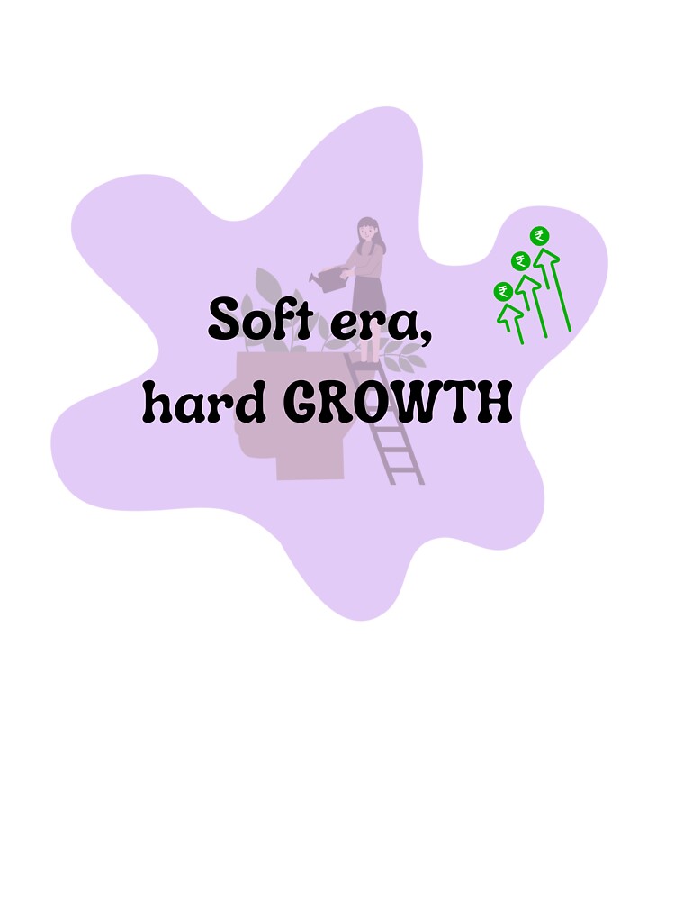 Soft Era, Hard Growth Sticker | Healing Journey Quote | Self Improvement Pastel Design by Pandey14