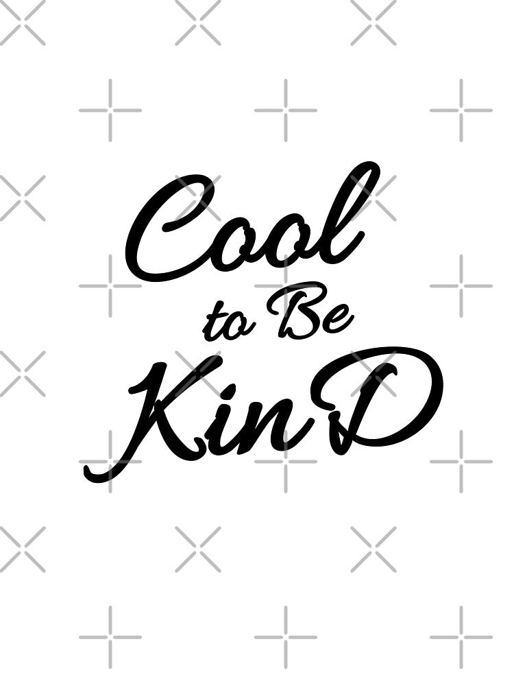 Cool be kind shirt by Ayoublab
