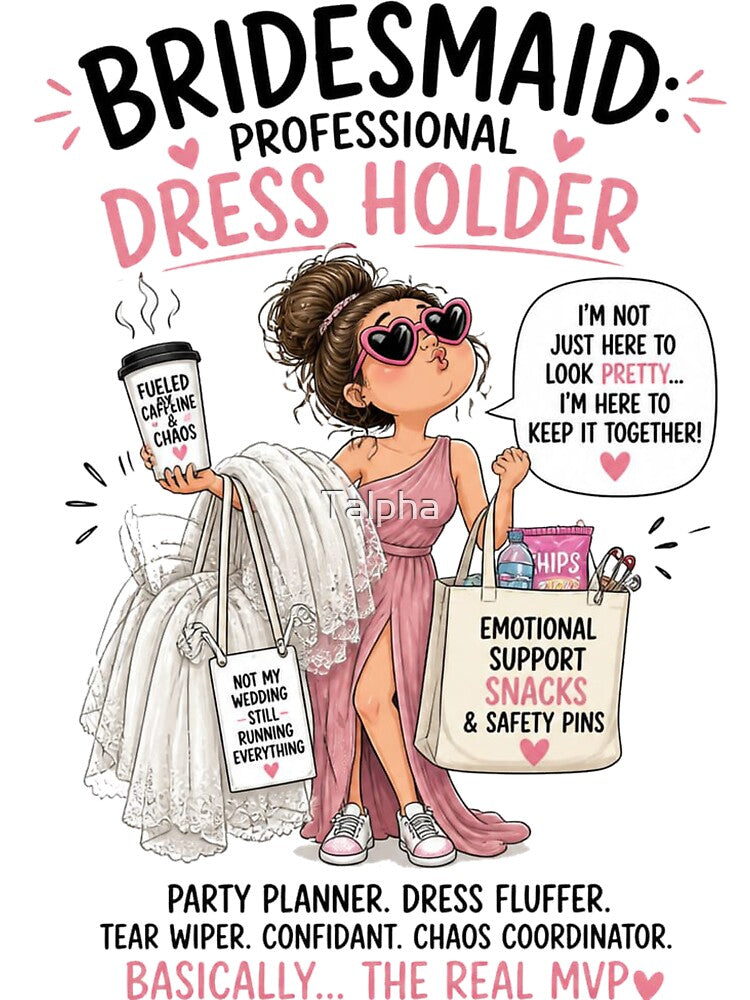 Bridesmaid's job by Talpha