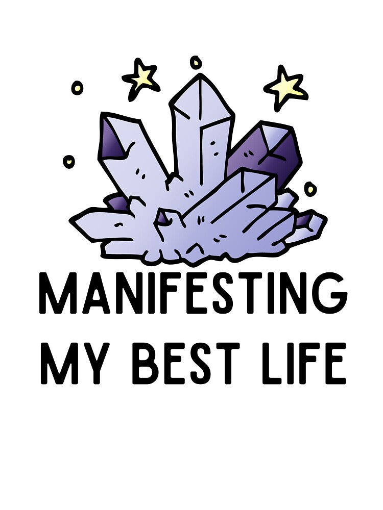 MANIFESTING MY BEST LIFE CRYSTALS by billionairebrnd