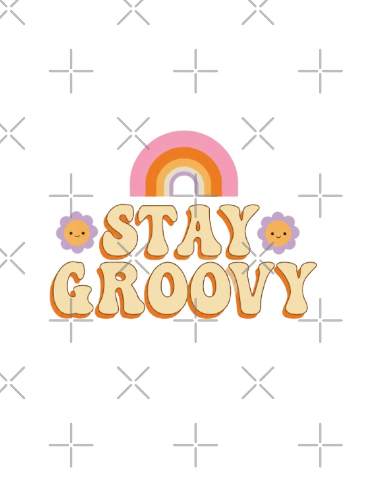 Stay Groovy by stzl26