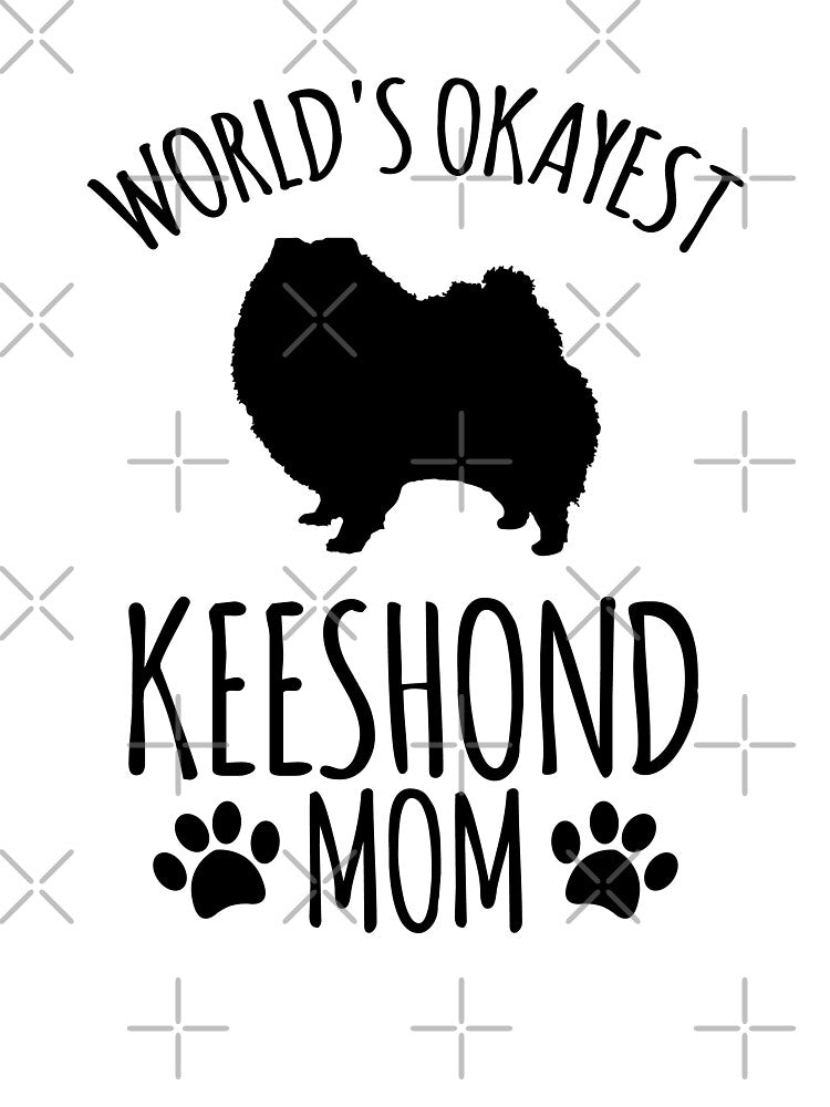 Worlds Okayest Keeshond Mom - Dog Mom by kindxinn