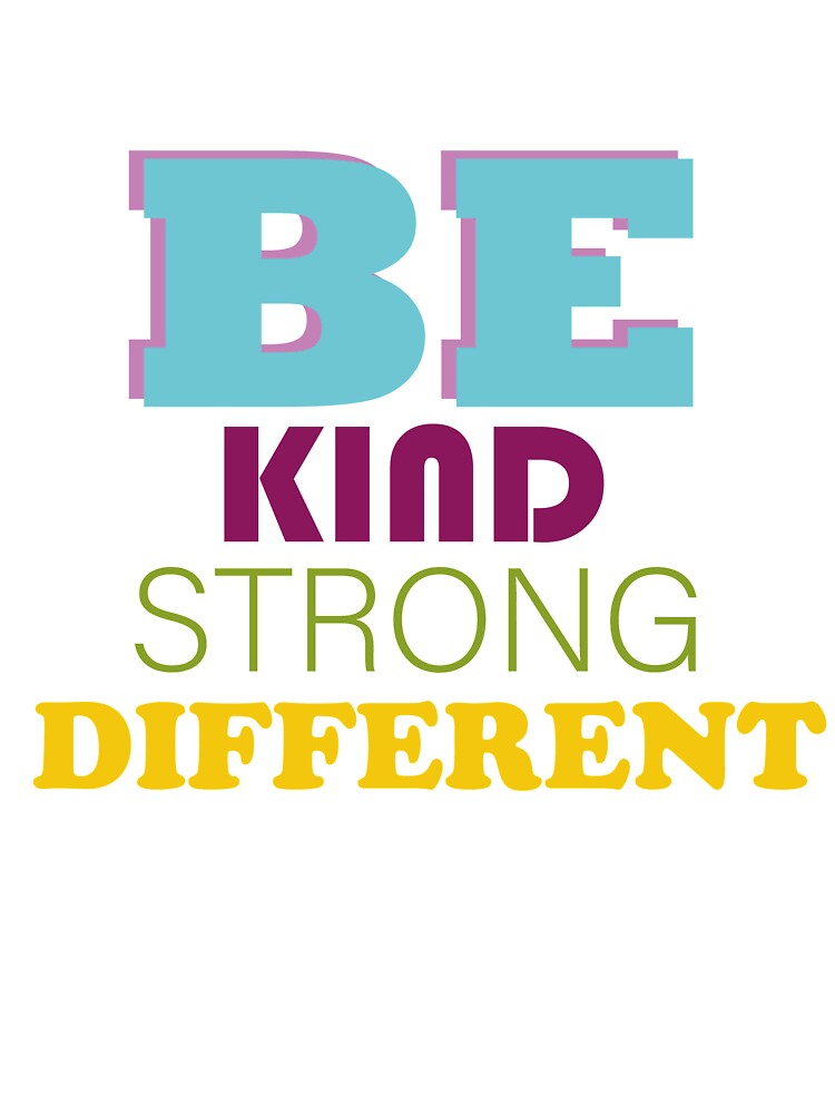 Be Kind Be Strong Be Different by Castore design