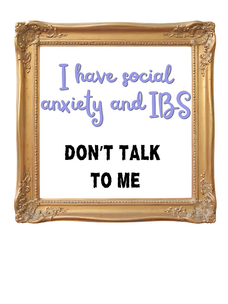 Social Anxiety and IBS (the works) by bernbbbern