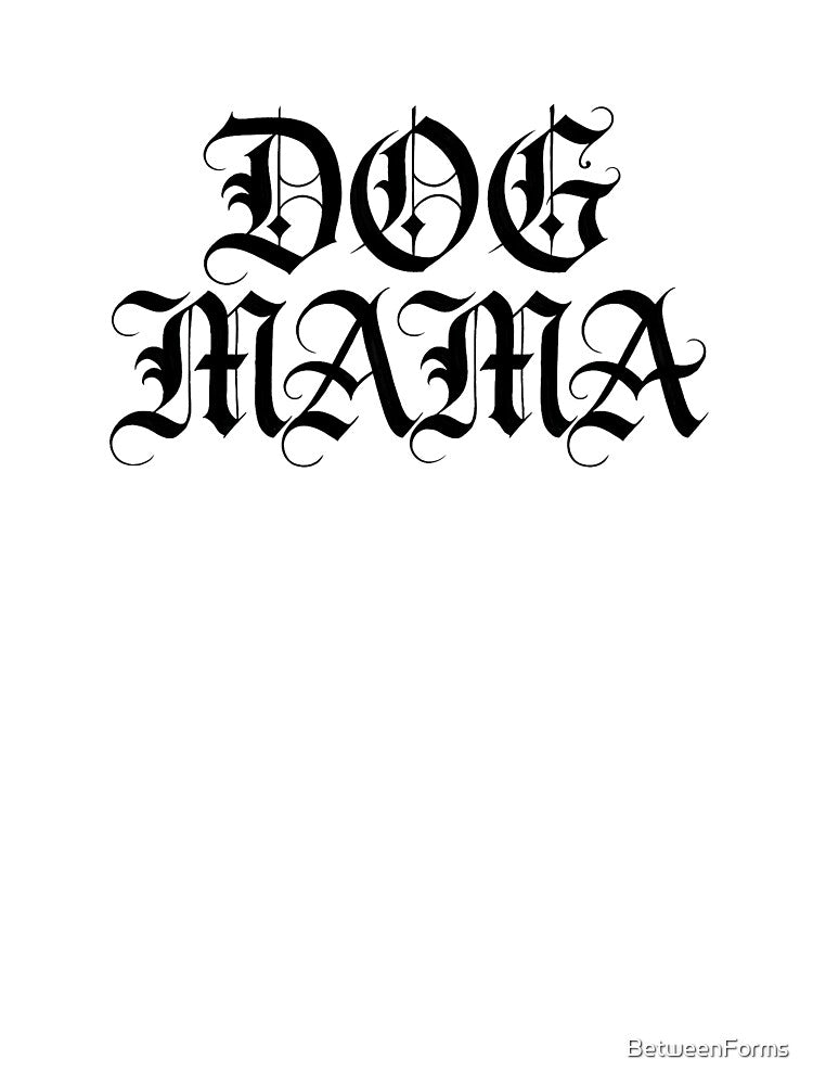 Gothic Dog Mama Blackletter Calligraphy Graphic by BetweenForms