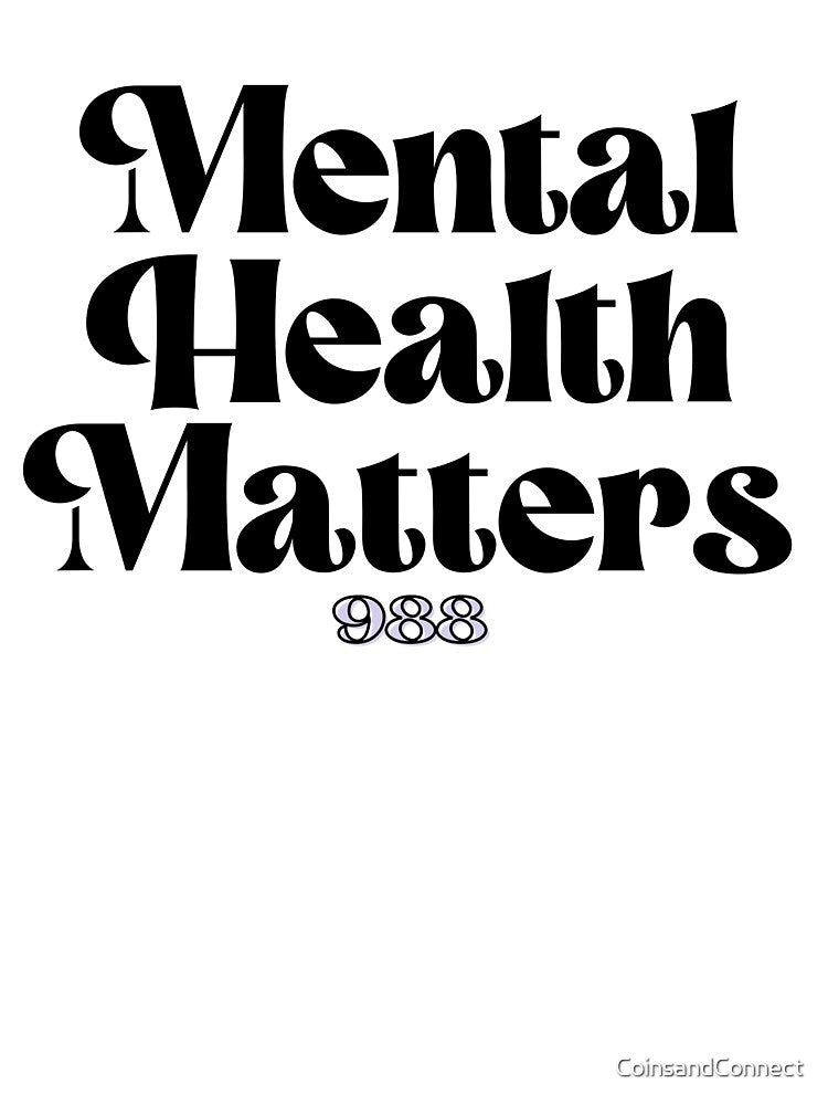 Mental Health Matters 988 // Coins and Connections by CoinsandConnect