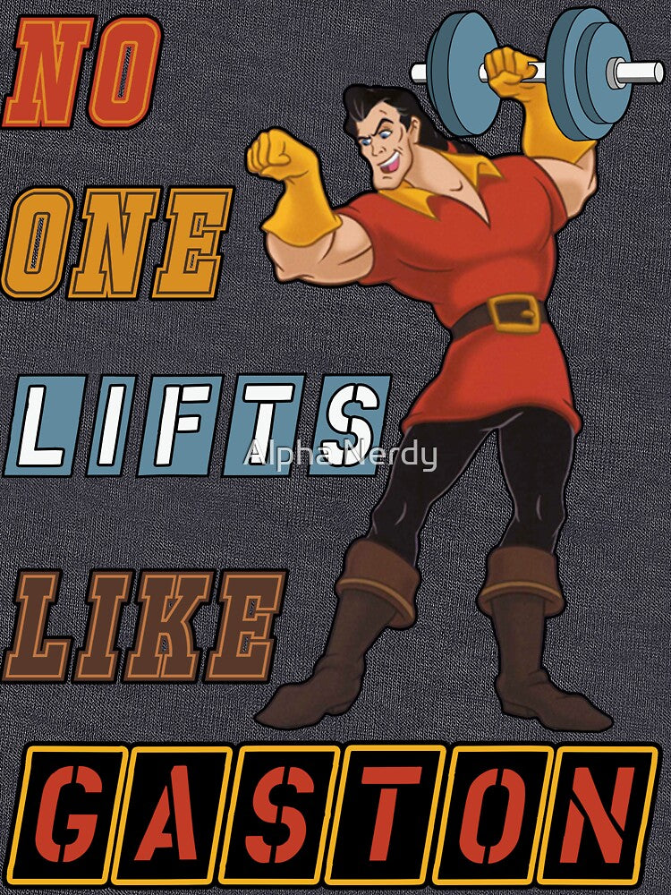 Gaston Lifts by Alpha Nerdy