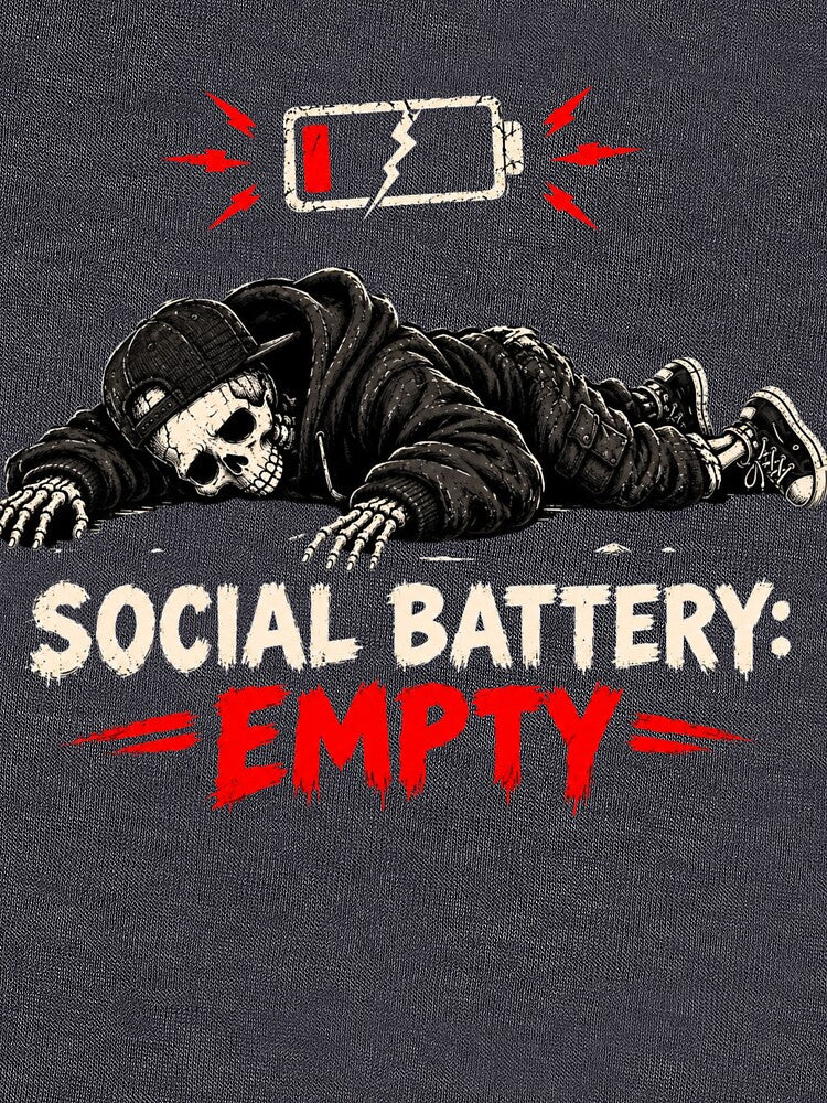 Social Battery Empty Skeleton | Dark Humor by SKELORRA