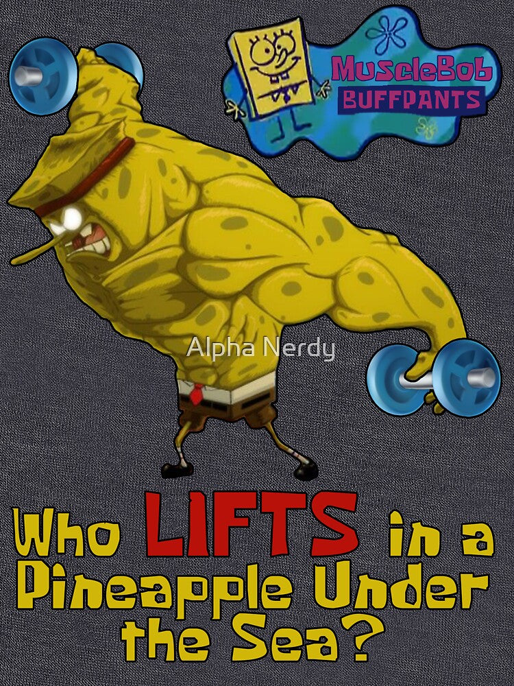 Musclebob Buffpants by Alpha Nerdy