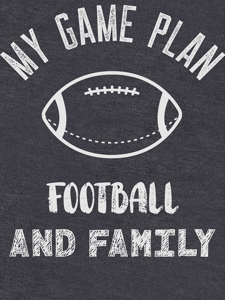 My Game Plan, Football And Family by SuperstyleTees