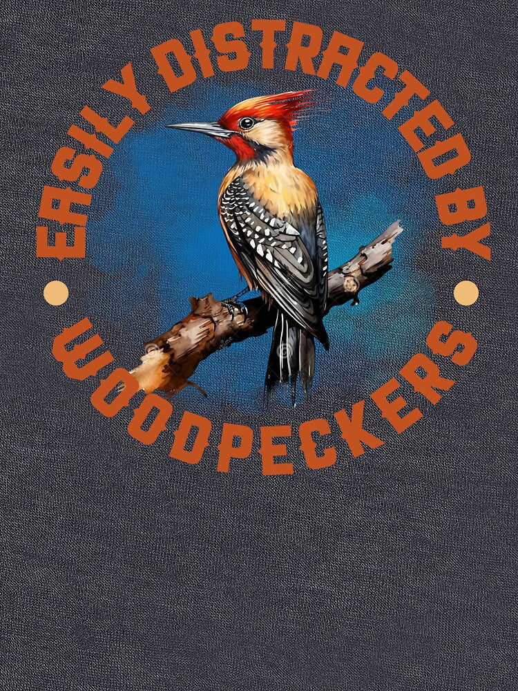 Easily Distracted by Woodpeckers by ChefOCreations