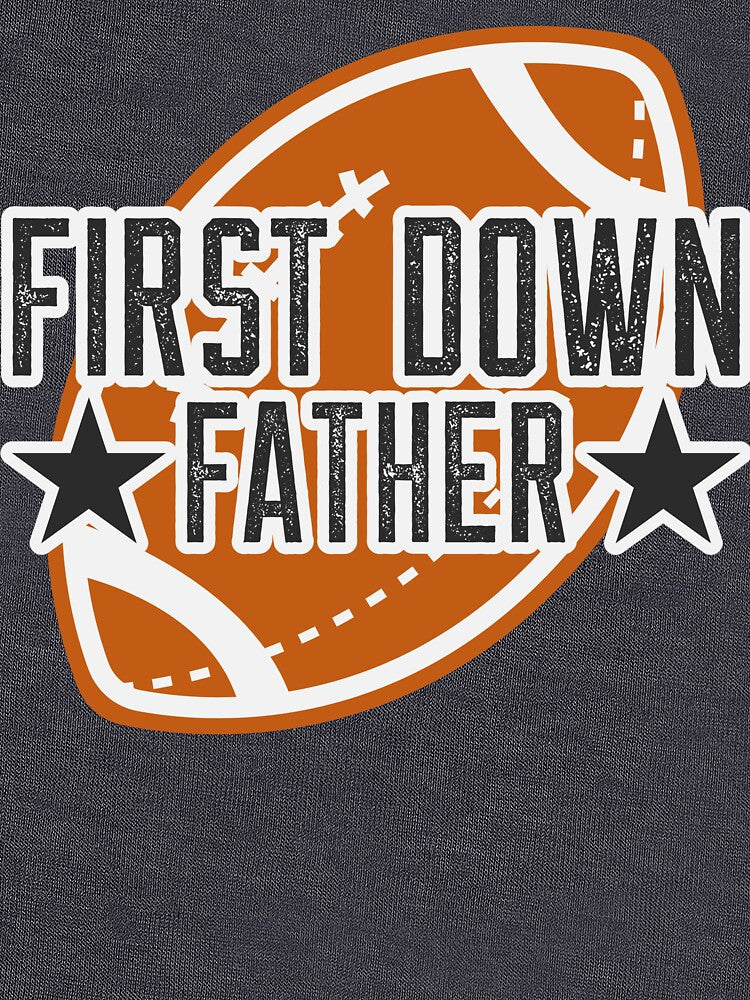 First Down Father by SuperstyleTees
