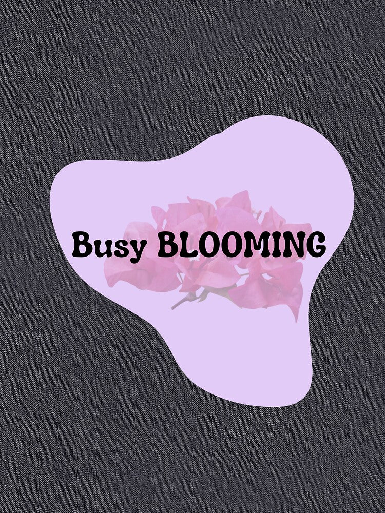 Busy Blooming Sticker | Growth Mindset Quote | Soft Motivation Floral Design by Pandey14
