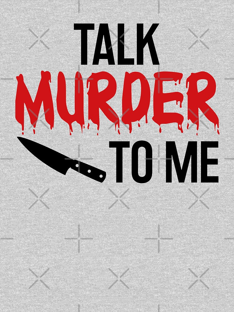 Talk Murder to Me - True Crime by CrystalCrush