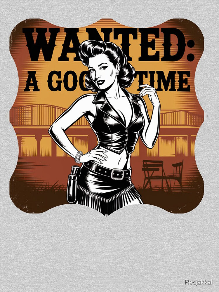 Wanted A Good Time – Retro Pinup Cowgirl Funny Western Art by Redjakkal