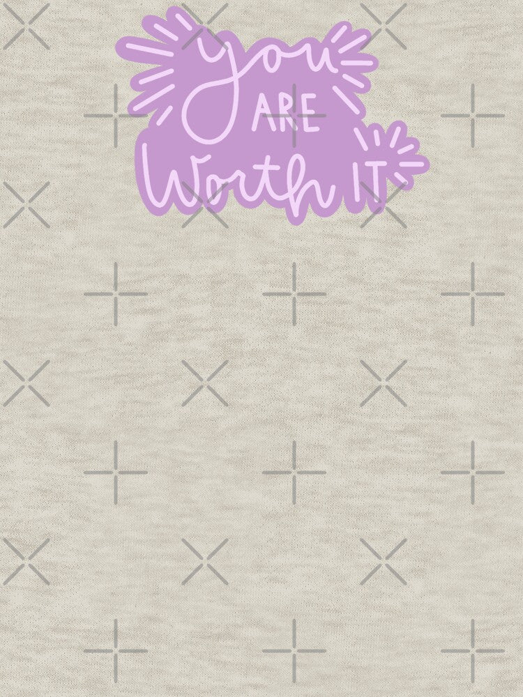 You are worth it - lavender purple by kaylasbubble