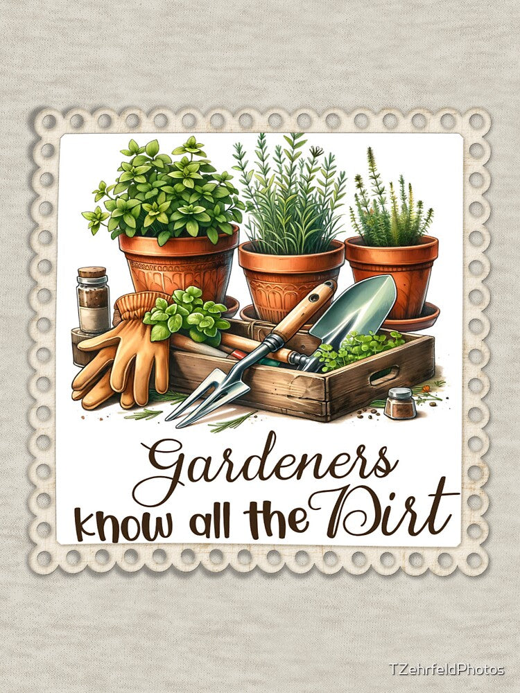 Gardeners Know All The Dirt by TZehrfeldPhotos