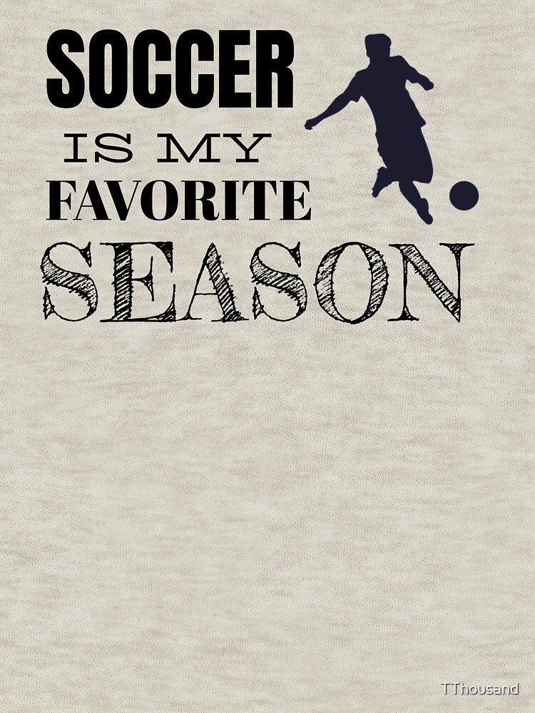SOCCER IS MY FAVORITE SEASON by TThousand