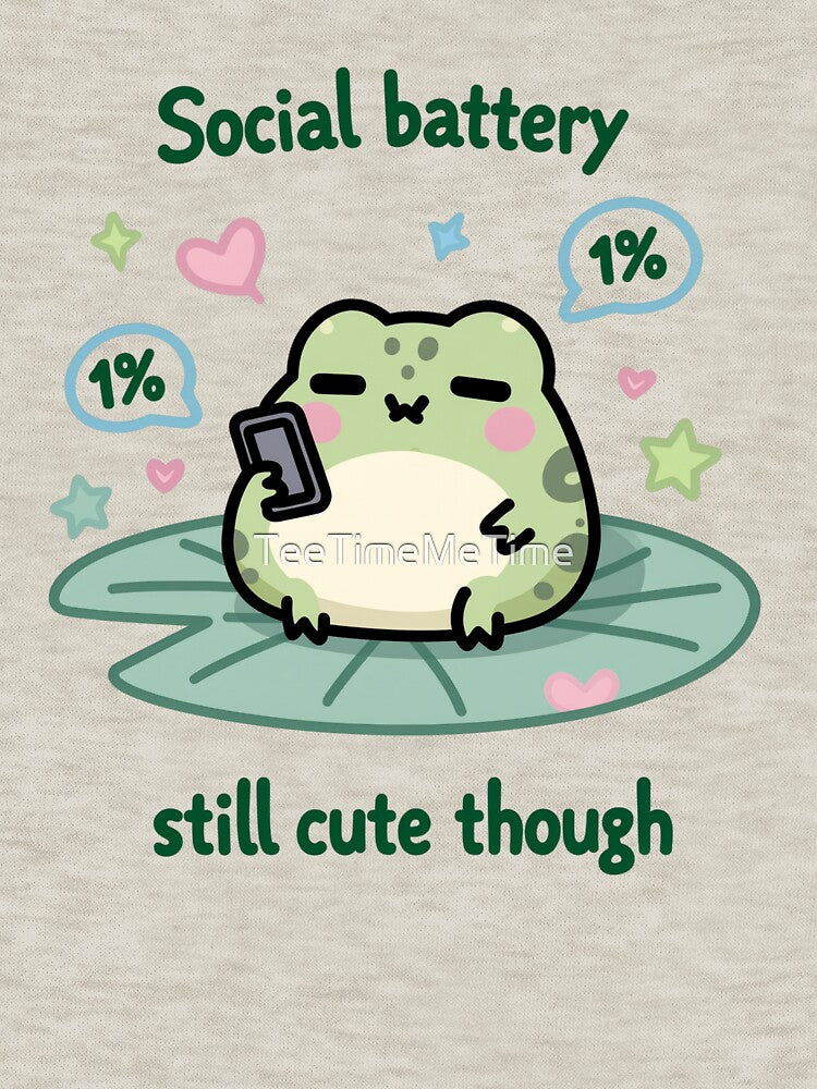 Social Battery 1% Frog Meme - Still Cute Though Kawaii Phone Low Battery Cute Frog Sticker T-Shirt by TeeTimeMeTime