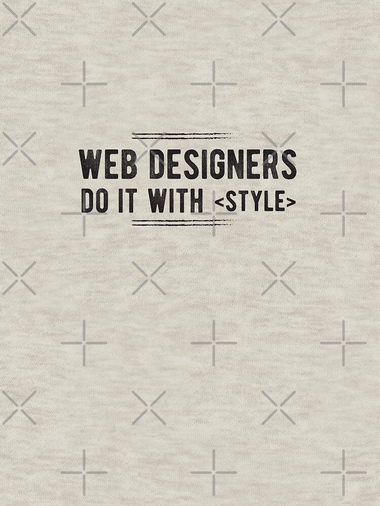 Web Designers do it with STYLE - Funny Programming Jokes by Programming Jokes