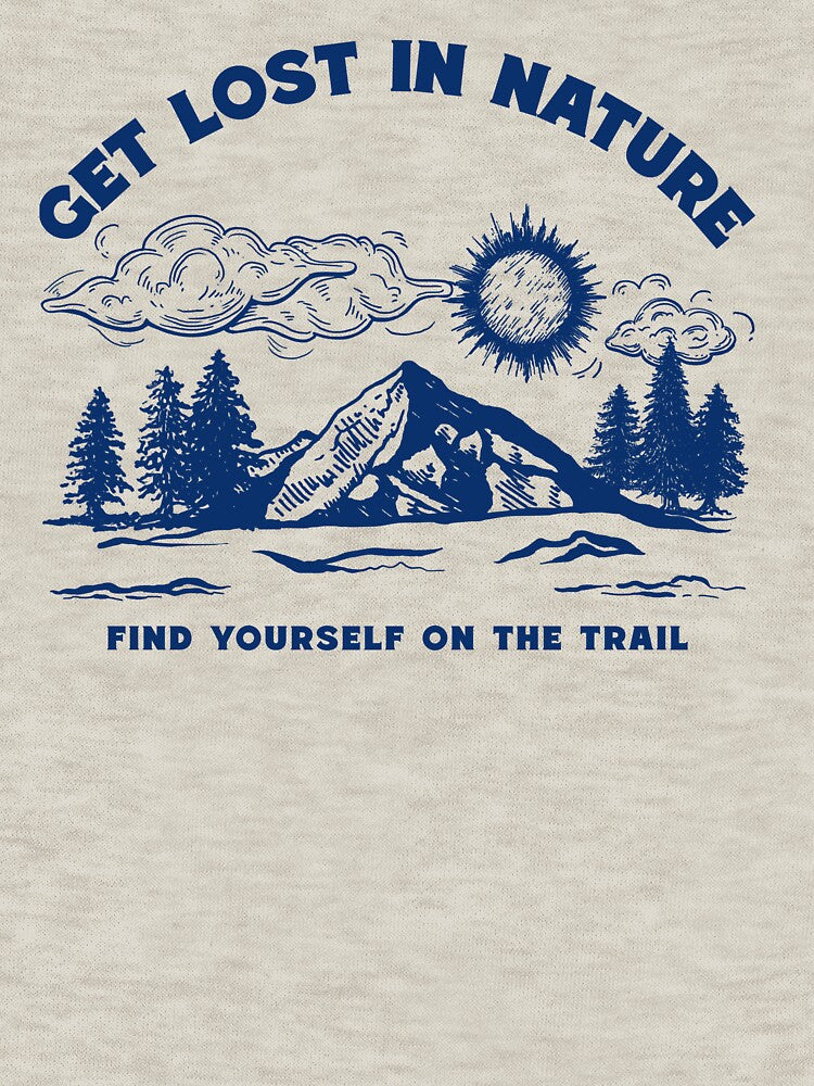 Get Lost In Nature T-Shirt by TonsOShirts