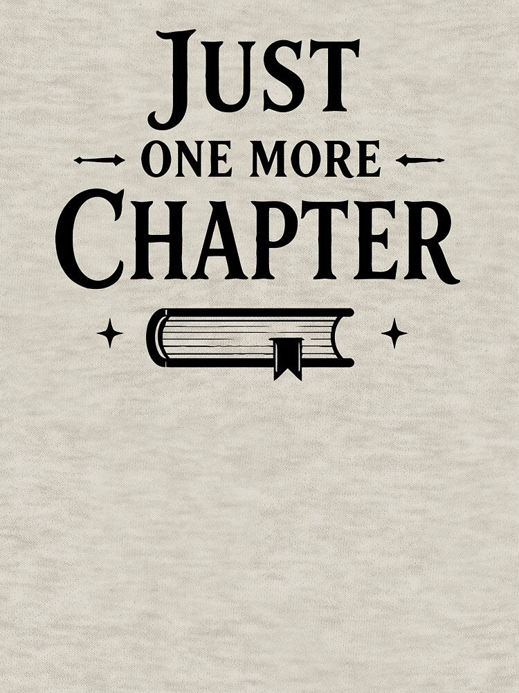 Just One More Chapter – Book Lover Typography Design by Sed94