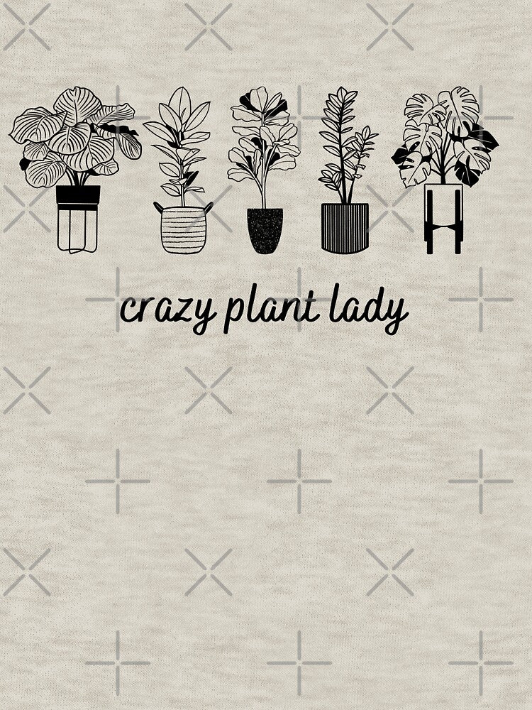 Crazy Plant Lady is here by BluLehDesigns