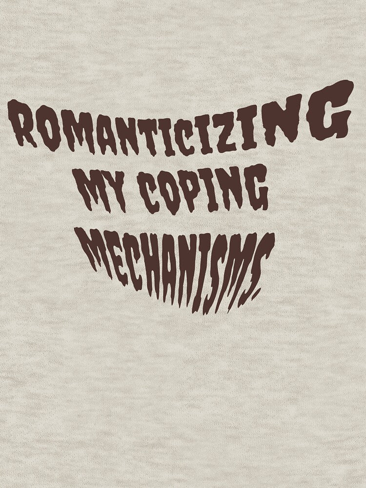 Romanticising My Coping Mechanism –Aesthetic Quote, Mental Health Humor, Soft Grunge Typography by Doodlewithsupss