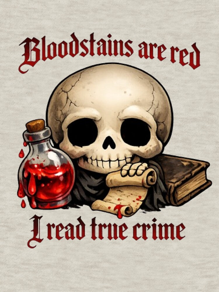 Bloodstains Are Red I Read True Crime Skull Graphic by Mittal-Designs