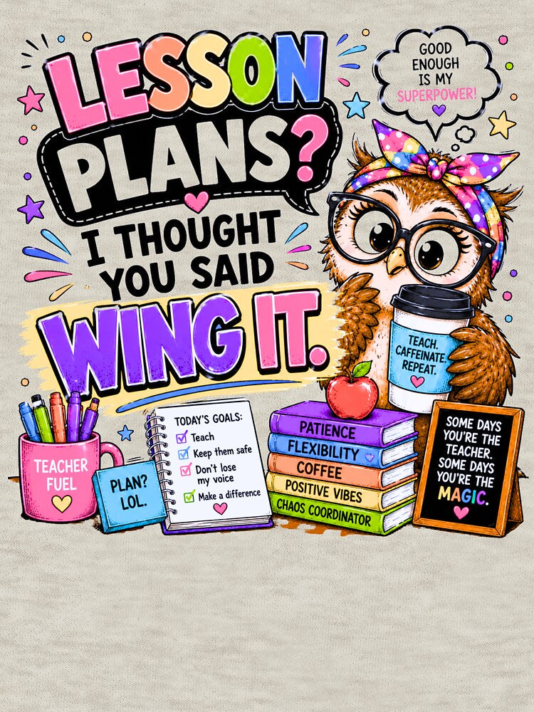 Lesson Plans I Thought You Said Wing It – Funny Teacher Shirt by RJsTees