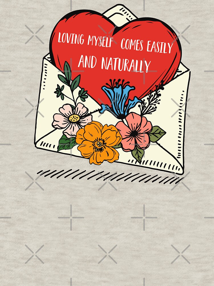 Loving Myself Comes Easily And Naturally by Samadi style