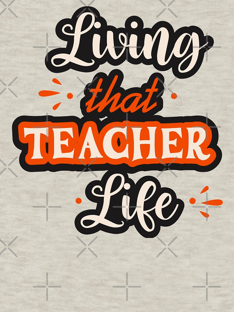 Living That Teacher Life by Pixelish