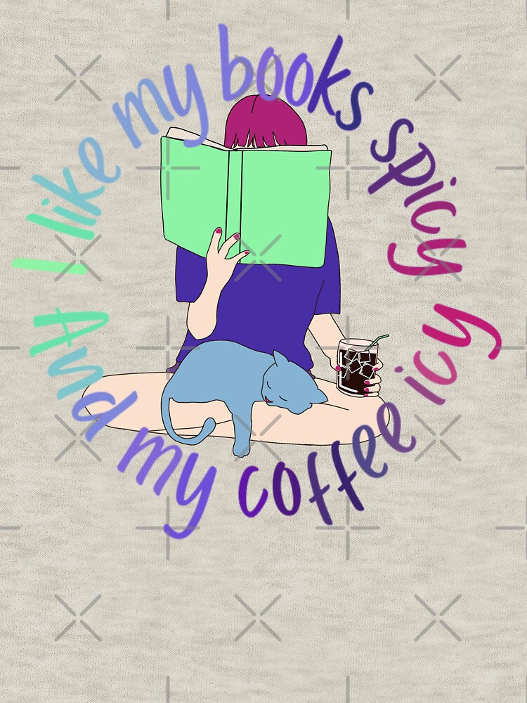I like my books spicy and my coffee icy by KWZCreates
