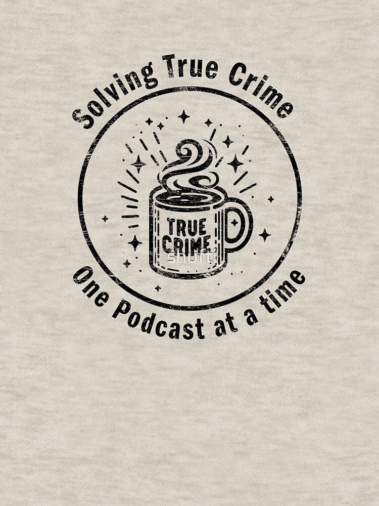 Solving True Crime - One Podcast at a time Coffee Mug by shufti