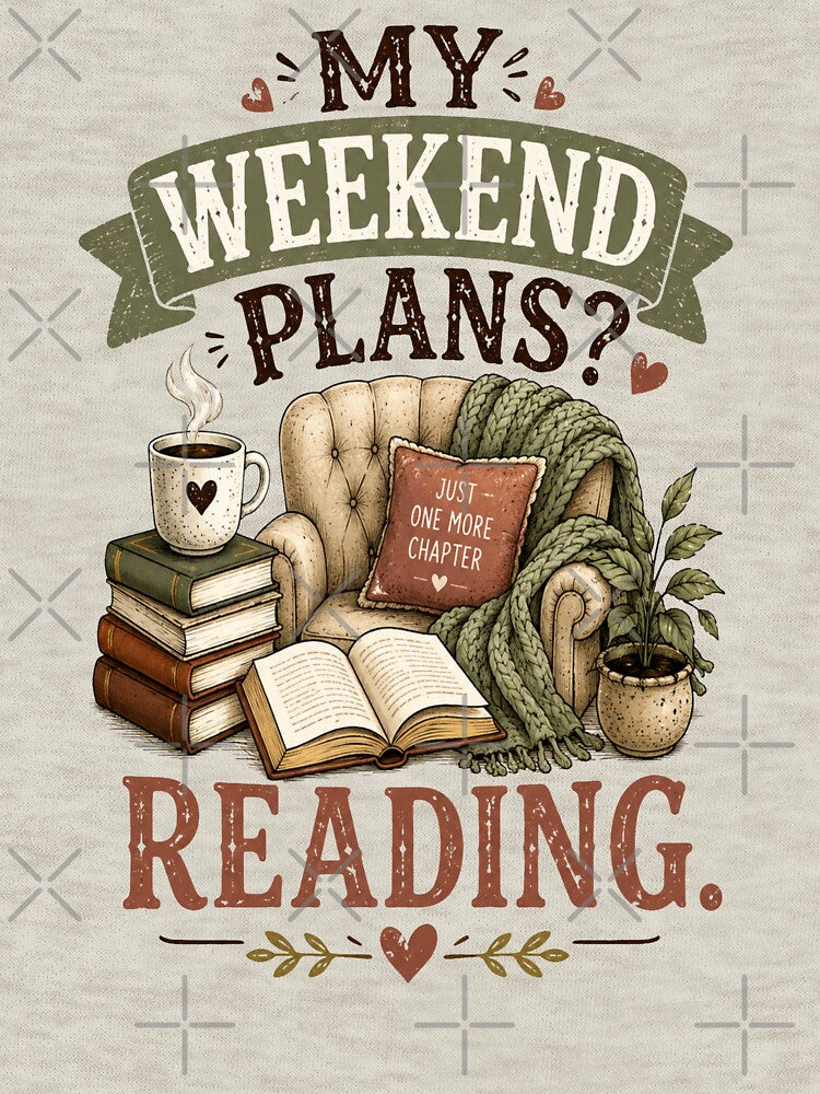 My Weekend Plans Reading Book Lover Cozy Reading Coffee Lover Design by NovaNest  Studio