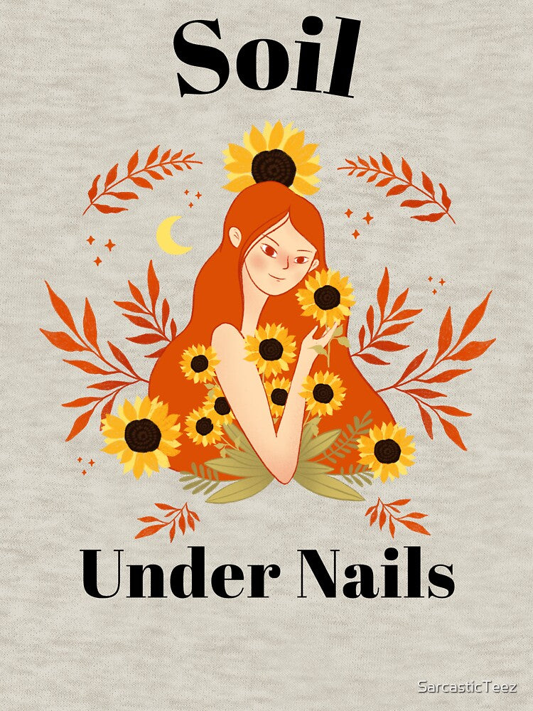 Soil Under Nails by SarcasticTeez