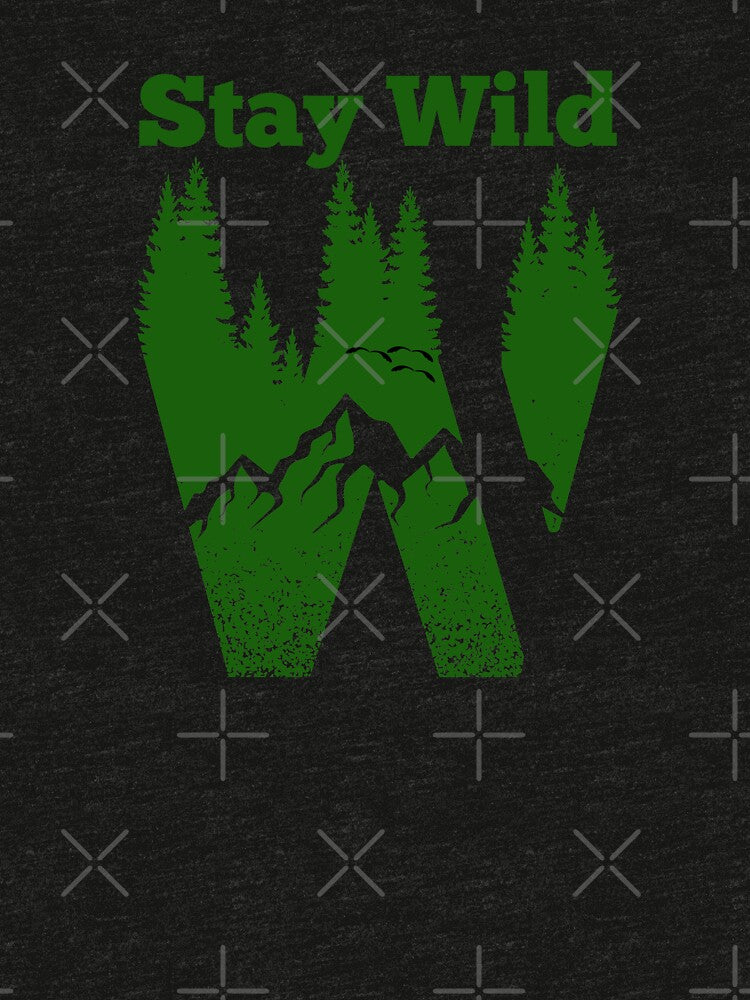 Stay wild mountain by kcaandwu