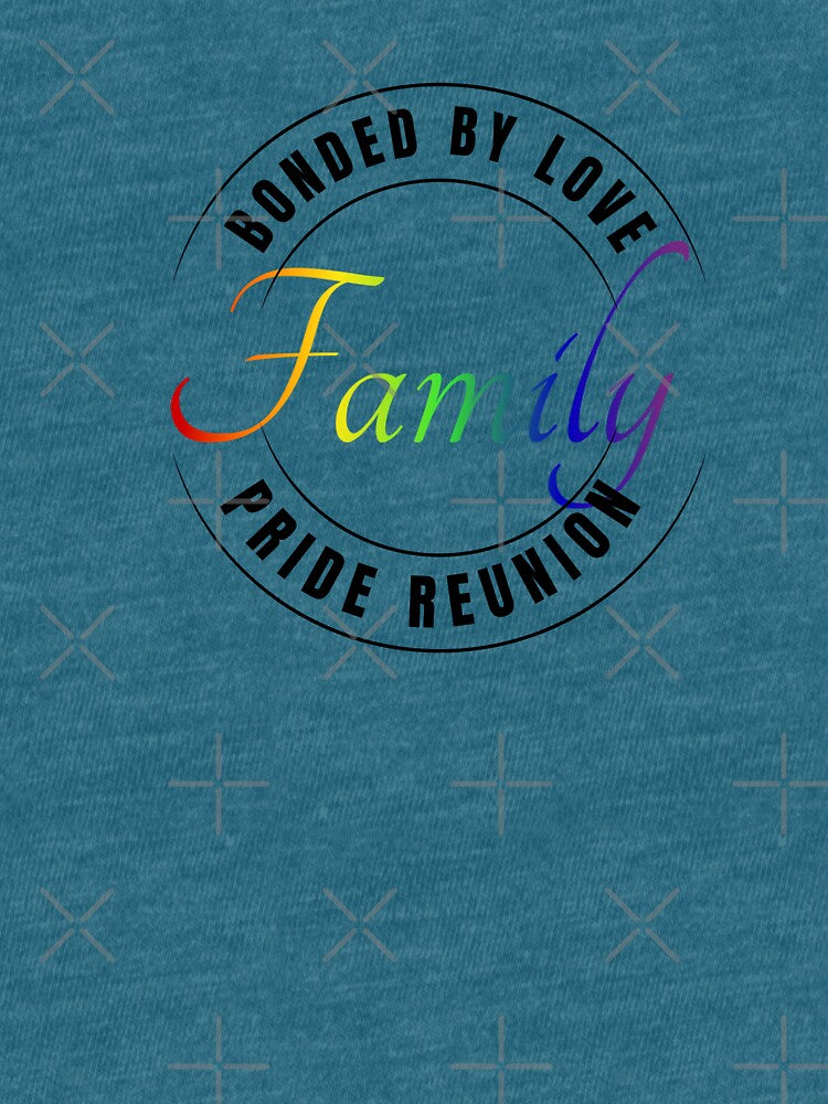 Bonded By Love, Family Pride Reunion Slogan, Rainbow Text, LGBTQ+ Family Pride  Tees, by PrideBeProud