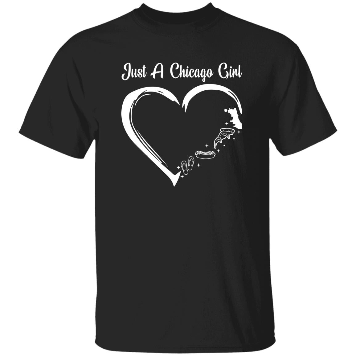 Just A Chicago Girl Shirt