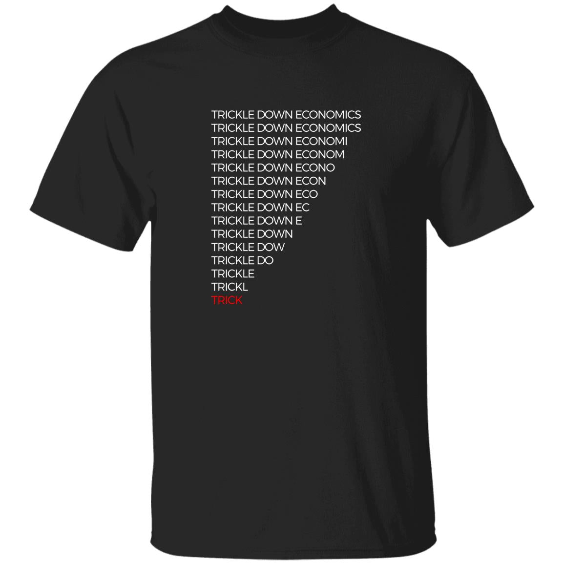 Trickle Down Economics Shirt