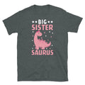 Big Sister-Saurus Dinosaur Sister Announcement Short-Sleeve Unisex T-Shirt