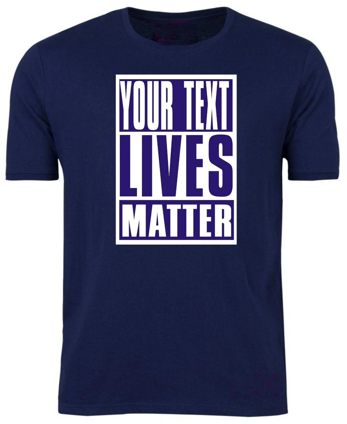 CUSTOM LIVES MATTER PARODY Tee PERSONALIZE BLACK / WHITE / TEXT / S-XXL Unisex