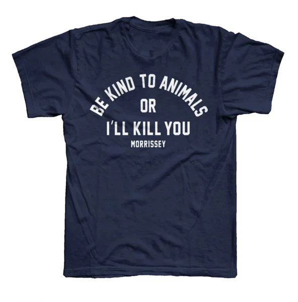 Morrissey Be Kind To Animals T-Shirt Unisex All Sizes Gift For Fans