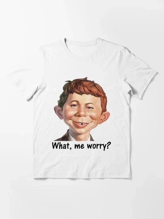 What Me Worry Mad Magazine Alfred Neuman T Shirt S to 5XL Made in USA Unisex