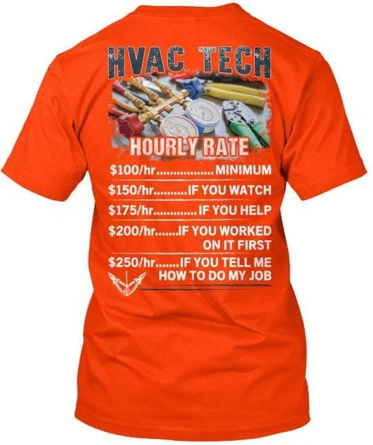 Hvac Tech - Hourly Rate Made in the USA Size S to 5XL Unisex