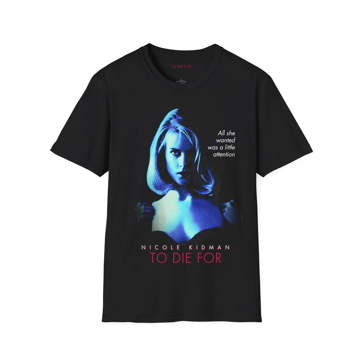 Rare Nicole Kidman "To Die For" Tee - 90s Classic Movie Promo Shirt Unisex