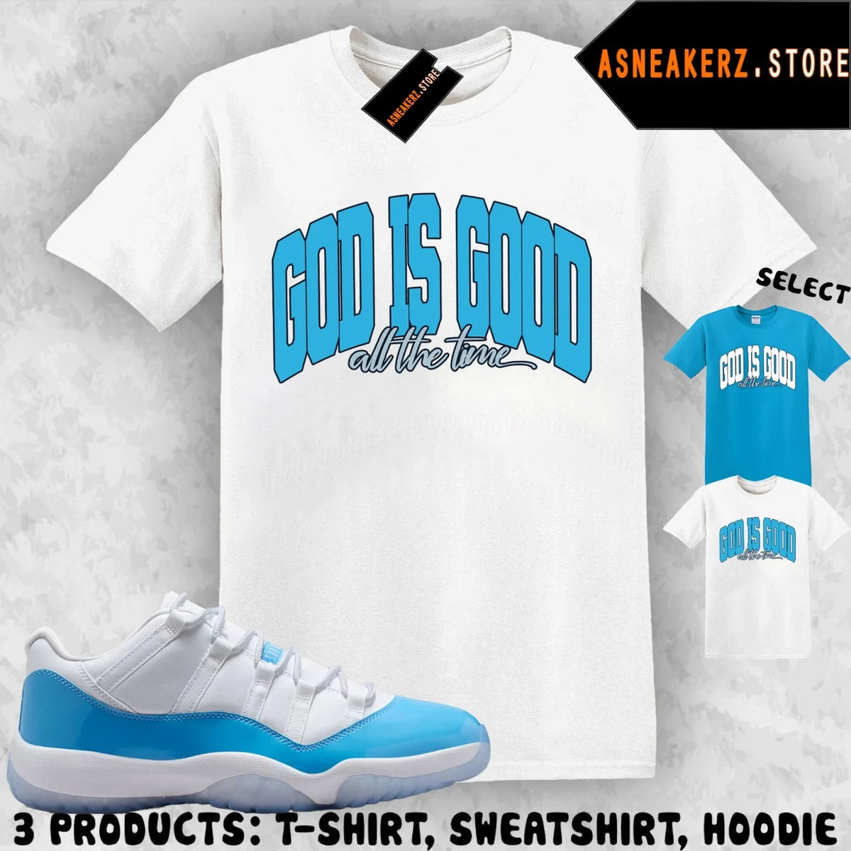 Shirt Match AJ 11 Low University Blue 2026 Sneaker Matching God Is Good Unisex