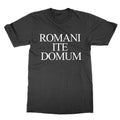 Romani Ite Domum funny Latin Life of Brian tee present gift Unisex